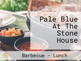 Pale Blue At The Stone House