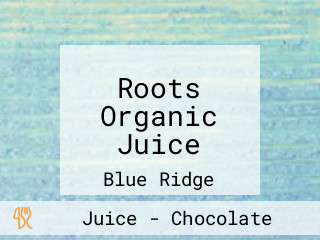 Roots Organic Juice