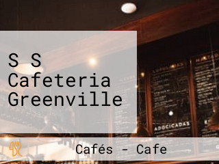 S S Cafeteria Greenville