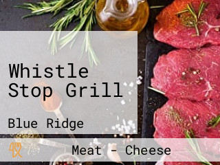 Whistle Stop Grill