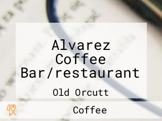 Alvarez Coffee Bar/restaurant