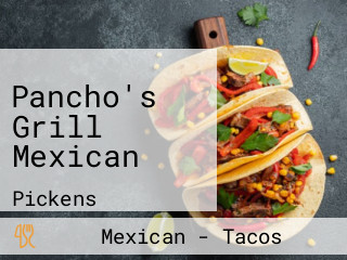 Pancho's Grill Mexican