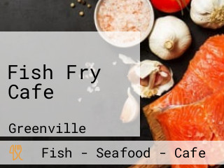 Fish Fry Cafe