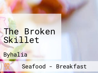 The Broken Skillet