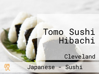 Tomo Sushi Hibachi