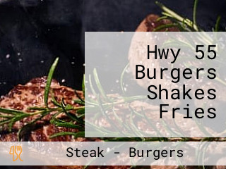 Hwy 55 Burgers Shakes Fries