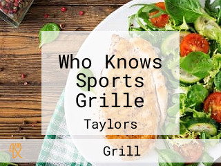 Who Knows Sports Grille