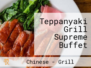 Teppanyaki Grill Supreme Buffet