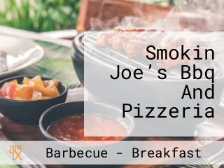 Smokin Joe’s Bbq And Pizzeria