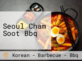 Seoul Cham Soot Bbq