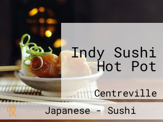 Indy Sushi Hot Pot