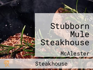 Stubborn Mule Steakhouse