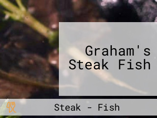 Graham's Steak Fish