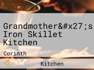 Grandmother&#x27;s Iron Skillet Kitchen