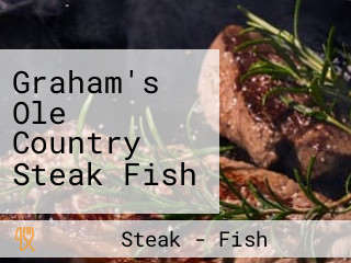 Graham's Ole Country Steak Fish