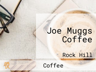 Joe Muggs Coffee