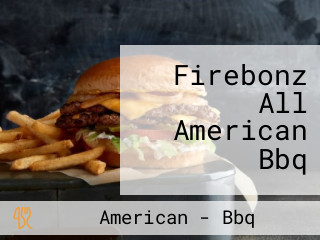 Firebonz All American Bbq