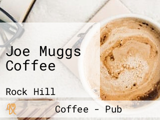 Joe Muggs Coffee