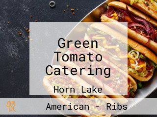 Green Tomato Catering