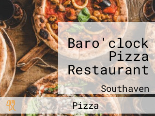 Baro'clock Pizza Restaurant