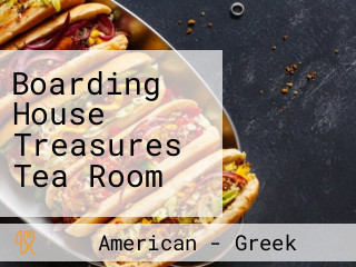 Boarding House Treasures Tea Room