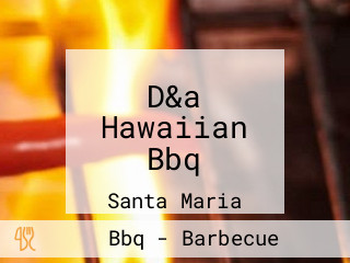 D&a Hawaiian Bbq