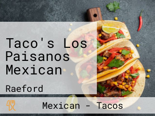 Taco's Los Paisanos Mexican