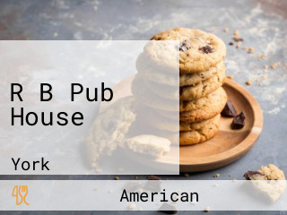 R B Pub House