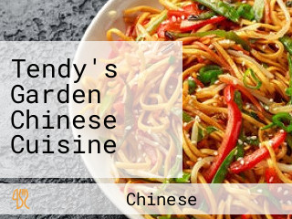 Tendy's Garden Chinese Cuisine