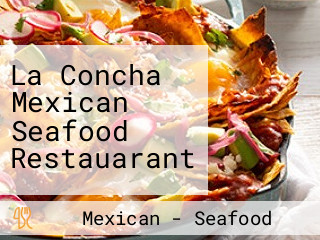 La Concha Mexican Seafood Restauarant