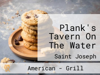 Plank's Tavern On The Water