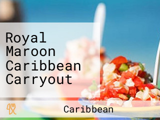 Royal Maroon Caribbean Carryout