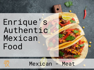 Enrique's Authentic Mexican Food