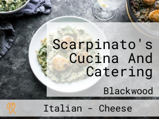 Scarpinato's Cucina And Catering