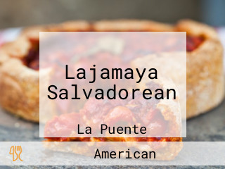 Lajamaya Salvadorean