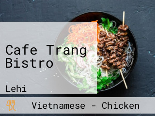 Cafe Trang Bistro