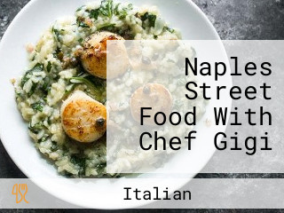 Naples Street Food With Chef Gigi