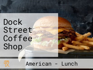 Dock Street Coffee Shop