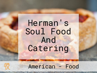 Herman's Soul Food And Catering