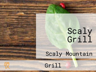 Scaly Grill