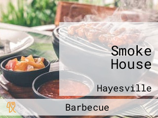 Smoke House