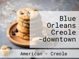 Blue Orleans Creole -downtown