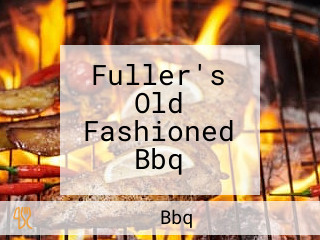 Fuller's Old Fashioned Bbq