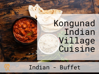 Kongunad Indian Village Cuisine