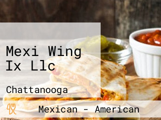 Mexi Wing Ix Llc