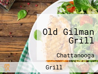 Old Gilman Grill