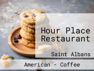 Hour Place Restaurant