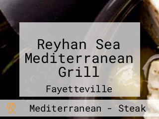 Reyhan Sea Mediterranean Grill