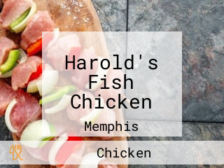 Harold's Fish Chicken