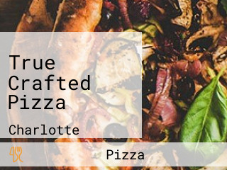 True Crafted Pizza